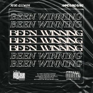 Been Winning (feat. Ammo BangBang) [Explicit]