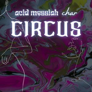 circus (feat. char) [Explicit]