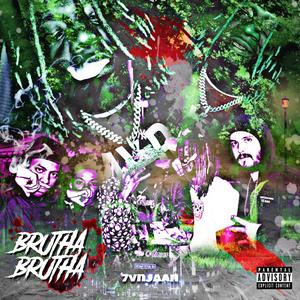 Brutha Brutha (feat. chevy chase) [Explicit]