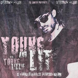 Young & Lit (Explicit)