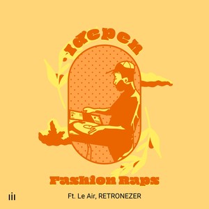 Fashion Raps(feat. Le Air & RETRONEZER) (Explicit)