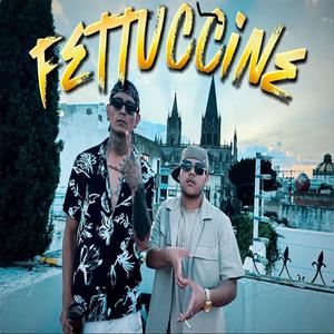 FETTUCCINE (feat. Eddy Santos) [Explicit]