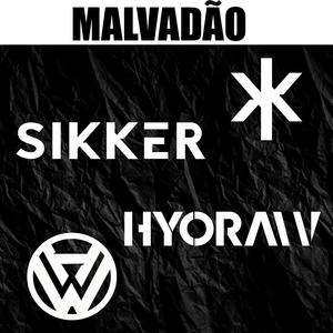 Malvadão (feat. Hyoraw)