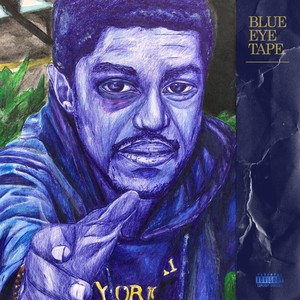 Blue Eye Tape (Explicit)