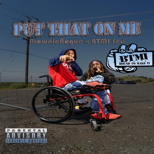 Put That on Me (Explicit)