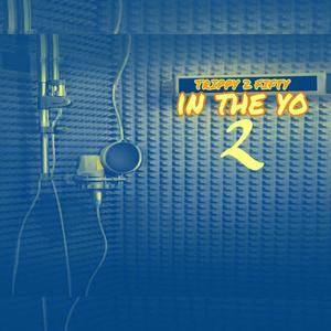 In The Yo 2 (Explicit)