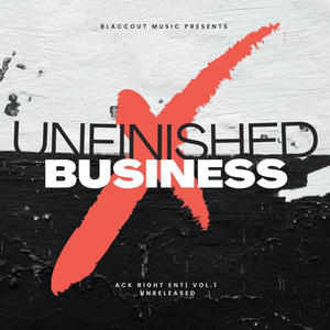 Unfinished Business (Explicit)