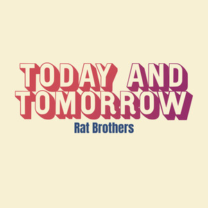Today and Tomorrow