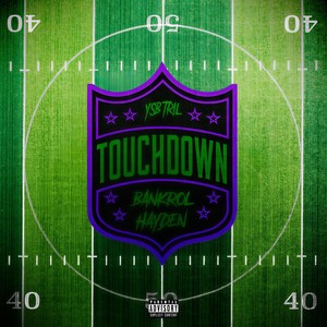 Touchdown (feat. Bankrol Hayden) (Explicit)