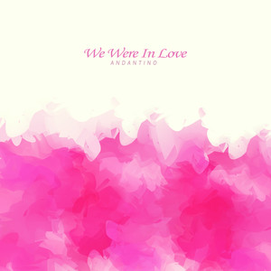 우리는 사랑이었을까 (We Were In Love)