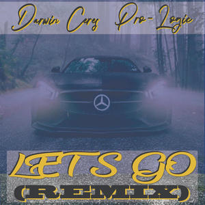 Let's go (feat. Darwin Ceres) (REMIX|Explicit)
