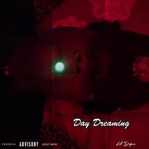 Day Dreaming (Explicit)