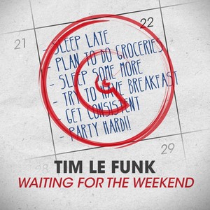 Waiting For The Weekend (Dennis Hercules Remix)