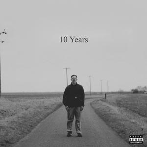 10 Years (Explicit)