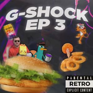 Melodic G-Shock EP 3, Pt. 1 (Explicit)