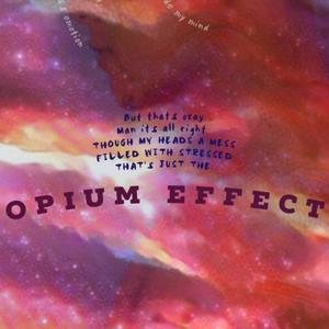 Opium Effect (Explicit)