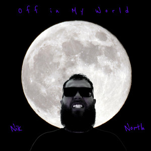 Off in My World (Explicit)