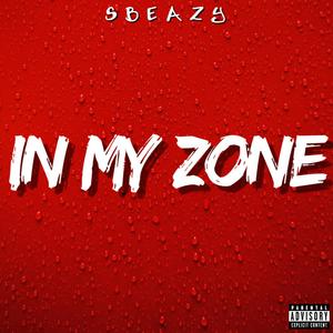 In My Zone (Explicit)