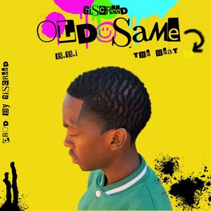 SAME OLD SAME (Explicit)