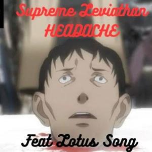 HEADACHE (feat. Lotus Song) (Explicit)