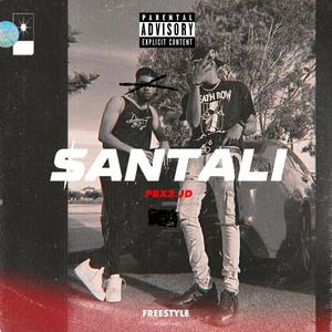 SANTALI(feat. PBX3.JD)(FREESTYLE) (Explicit)