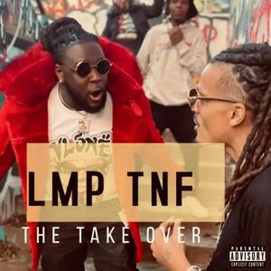 The Take Over (feat. LMP Faneto) (Explicit)