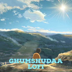 Ghumshudaa(LoFi) (LoFi)