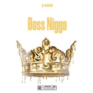 Boss Nigga (Explicit)
