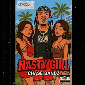 Nasty Girl (Explicit)