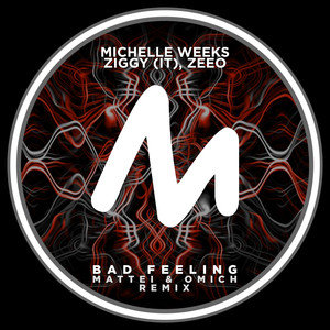 Bad Feeling (Mattei & Omich Radio Edit)