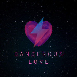 Dangerous Love