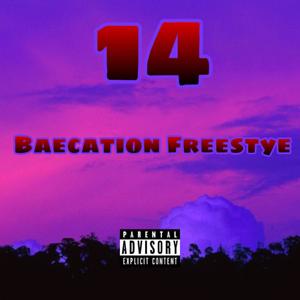 Baecation Freestyle (Explicit)