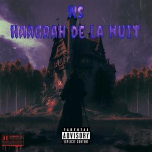 Haagrah De La Nuit (Explicit)