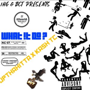 What !t Do! (feat. KASH TC) (Explicit)