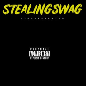 Stealingswag (Explicit)