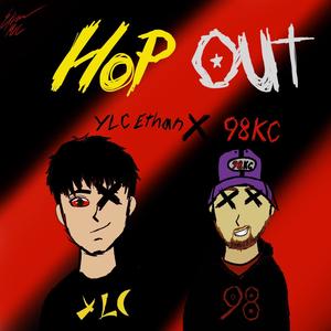 HOP OUT(feat. 98KC) (Explicit)