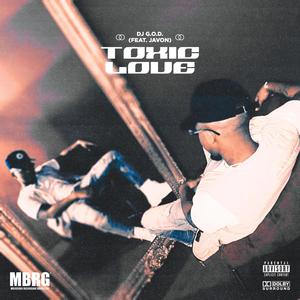 Toxic Love (feat. Javon) (Explicit)