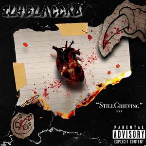 StillGrieving (Explicit)