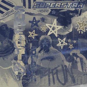 SUPERSTAR* (feat. Dunkchord) (Explicit)