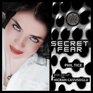 Secret Fear (feat. Hicran Cavusoglu)