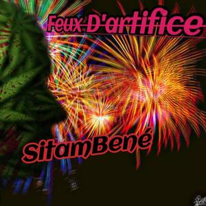 Feux D'artifice (SitamBené) [Explicit]