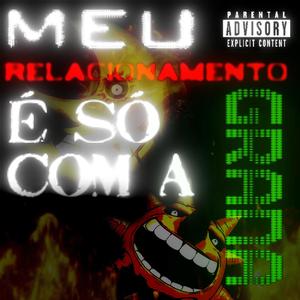 meu relacionamento é só com a grana (Explicit)