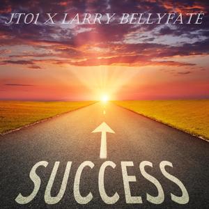 Success (feat. Larry Bellyfate) (Explicit)