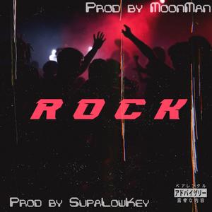 R O C K (Explicit)