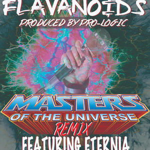 Masters Of The Universe PRO-LOGIC REMIX (feat. Eternia) [Explicit]