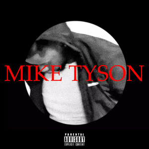 MIKE TYSON (Explicit)