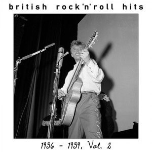 British Rock 'n' Roll Hits,  1956 - 1959, Vol. 2