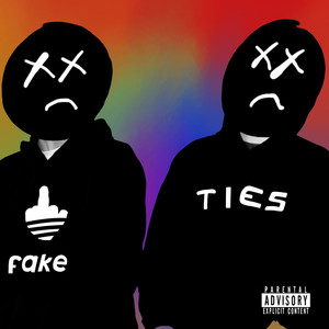 Fake Ties (Explicit)