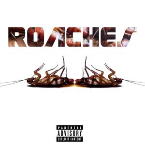 Roaches (Explicit)