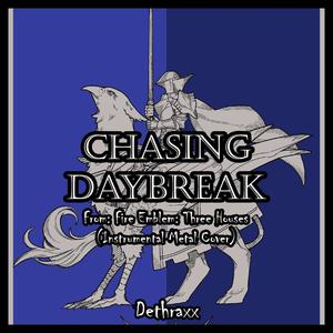 Chasing Daybreak (From